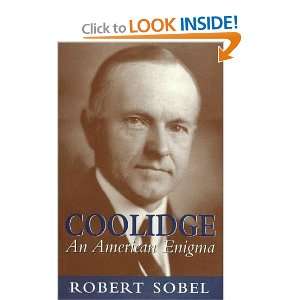    Coolidge An American Enigma [Hardcover] Robert Sobel Books