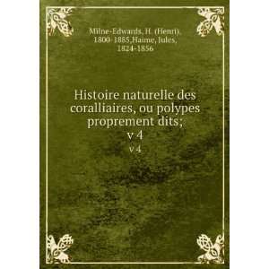   Henri), 1800 1885,Haime, Jules, 1824 1856 Milne Edwards Books