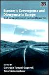 Economic Convergence and Divergence in Europe Growth and Regional 