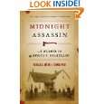 Midnight Assassin A Murder in Americas Heartland (Bur Oak Book) by 