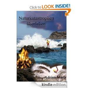 Naturkatastrophen überleben (German Edition) Adrian Maris  