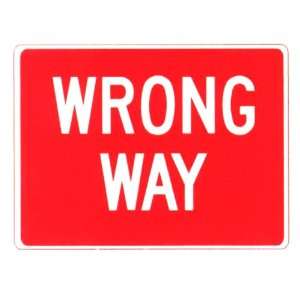  Wrong Way Sign