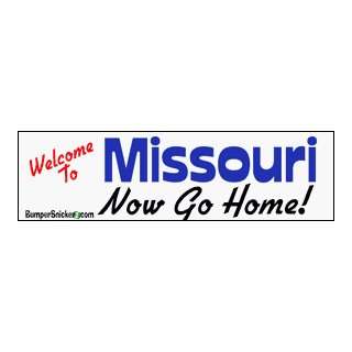 Welcome To Missouri now go home   Refrigerator Magnets 7x2 