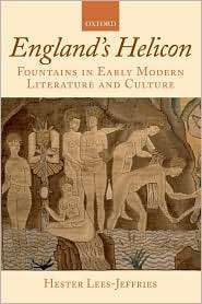 Englands Helicon Fountains in Early Modern Literature and Culture 