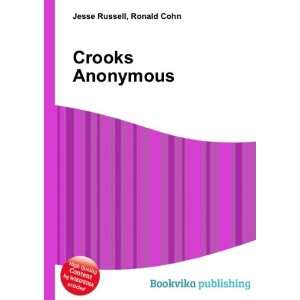  Crooks Anonymous Ronald Cohn Jesse Russell Books