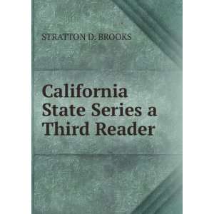  California State Series a Third Reader STRATTON D. BROOKS Books