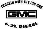 GMC Chevy Chevrolet Truck 6.2 Diesel DECAL Sticker