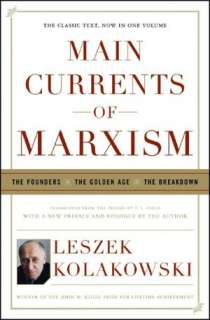   Main Currents of Marxism The Founders, The Golden 