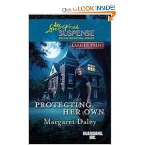  Protecting Her Own (9780373674657) Margaret Daley Books