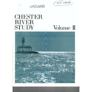  Chester River Study   Volumes I, II, & III Books