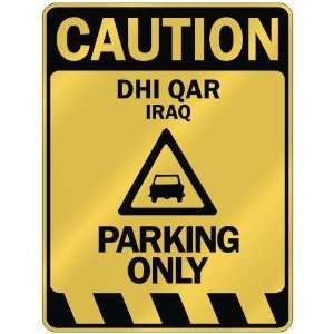  CAUTION DHI QAR PARKING ONLY  PARKING SIGN IRAQ