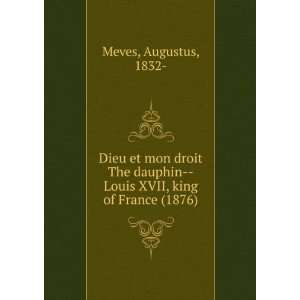  Dieu et mon droit The dauphin  Louis XVII, king of France 