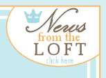 News from the LOFT
