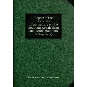 agriculture on the Southern Appalachian and White Mountain watersheds 