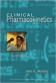 Clinical Pharmacokinetics, (1585281670), John E. Murphy, Textbooks 