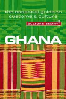 Ghana   Culture Smart The Essential Guide to Customs & Culture