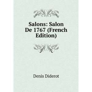    Salons Salon De 1767 (French Edition) Denis Diderot Books