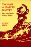 The World of Marcus Garvey Race and Class in Modern Society 