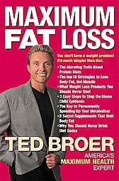 Maximum Fat Loss by Ted Broer 2001, Hardcover 9780785267119  