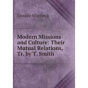    Their Mutual Relations, Tr. by T. Smith Gustav Warneck Books