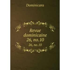  Revue dominicaine. 26, no.10 Dominicans Books