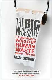   Big Necessity, (0805090835), Rose George, Textbooks   
