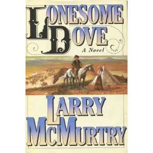  Lonesome Dove 1ST Edition  Author  Books