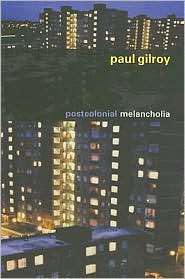   Melancholia, (023113455X), Paul Gilroy, Textbooks   