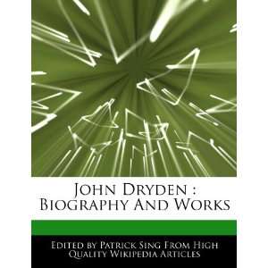   John Dryden Biography And Works (9781276166607) Patrick Sing Books