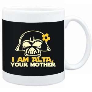  Mug Black  I am Alta, your mother  Female Names Sports 