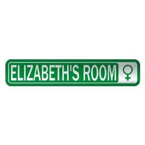   ELIZABETH S ROOM  STREET SIGN NAME