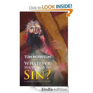 Whatever Happened to Sin Tom Morrison  Kindle Store