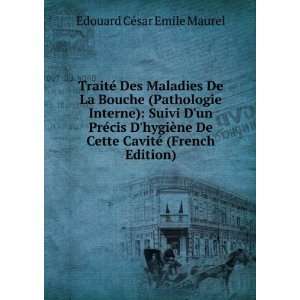   Cette CavitÃ© (French Edition) Edouard CÃ©sar Emile Maurel Books