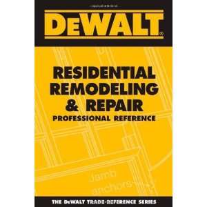  DEWALT Residential Remodeling and Repair Professional 