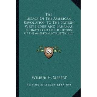 The Legacy Of The American Revolution To The British West Indies And 