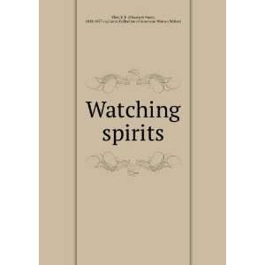  Watching spirits E. F. (Elizabeth Fries), 1818 1877 cn 