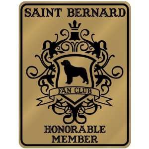 New  Saint Bernard Fan Club   Honorable Member   Pets  Parking Sign 