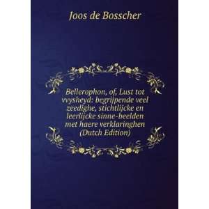   met haere verklaringhen (Dutch Edition) Joos de Bosscher Books