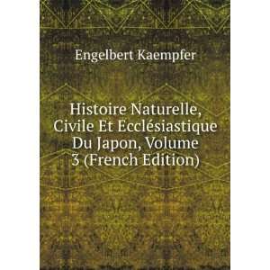  Du Japon, Volume 3 (French Edition) Engelbert Kaempfer Books