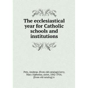  The ecclesiastical year for Catholic schools and 