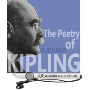 The Poetry of Rudyard Kipling (Audible Audio Edition) Rudyard Kipling 