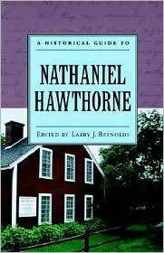 Historical Guide to Nathaniel Hawthorne, (0195124146), Larry J 