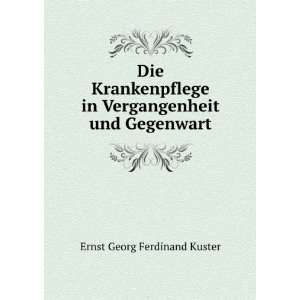   und Gegenwart Ernst Georg Ferdinand Kuster  Books