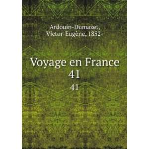   Voyage en France. 41 Victor EugÃ¨ne, 1852  Ardouin Dumazet Books