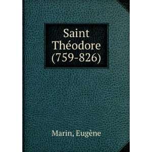  Saint ThÃ©odore (759 826) EugÃ¨ne Marin Books