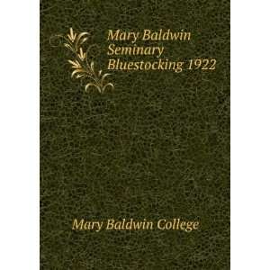   Mary Baldwin Seminary Bluestocking 1922 Mary Baldwin College Books