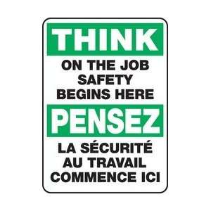  THINK ON THE JOB SAFETY BEGINS HERE Sign   14 x 10 .040 