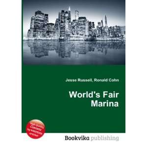  Worlds Fair Marina Ronald Cohn Jesse Russell Books