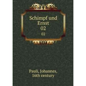  Schimpf und Ernst. 02 Johannes, 16th century Pauli Books