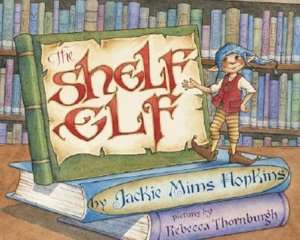   Shelf Elf by Jackie Mims Hopkins, Highsmith Incorporated  Hardcover
